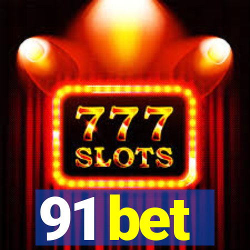 91 bet